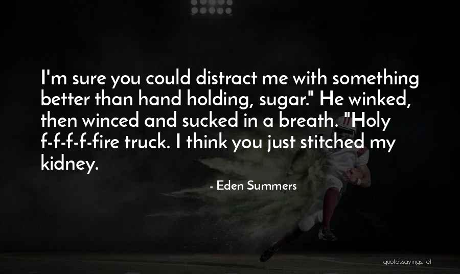 Eden Summers Quotes 1079710