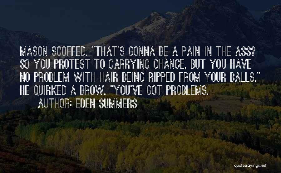 Eden Summers Quotes 160268