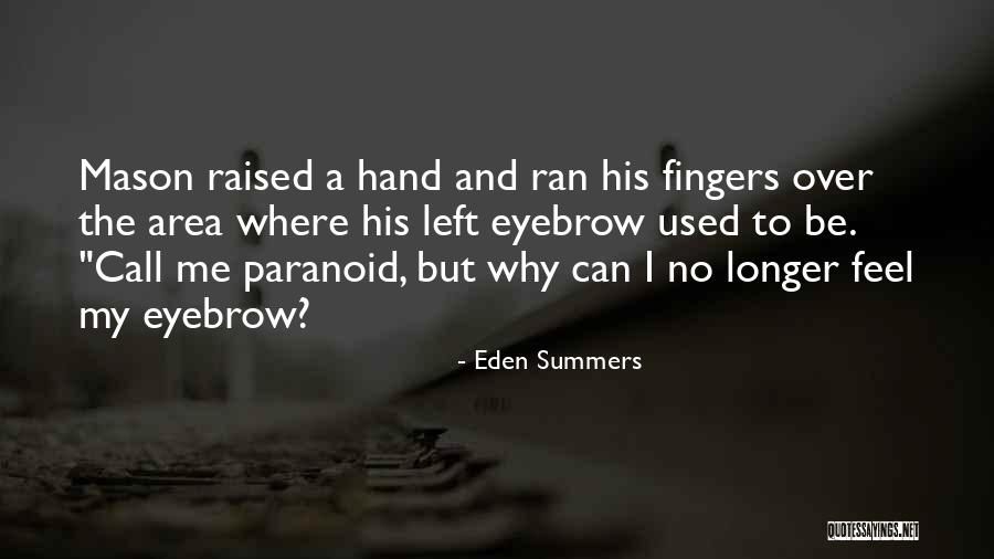 Eden Summers Quotes 1767680