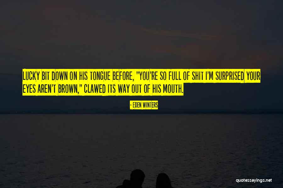 Eden Winters Quotes 909051 Eden Winters Quotes 909051