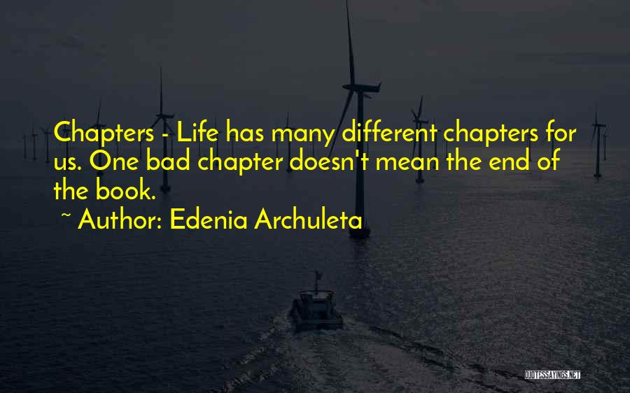 Edenia Archuleta Quotes 977090