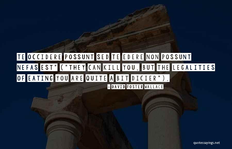 Edensor Tea Quotes By David Foster Wallace Edensor Tea Quotes By David Foster Wallace