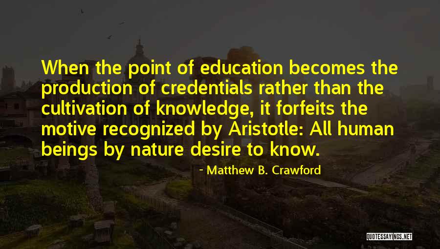 Edep Academy Quotes By Matthew B. Crawford Edep Academy Quotes By Matthew B. Crawford
