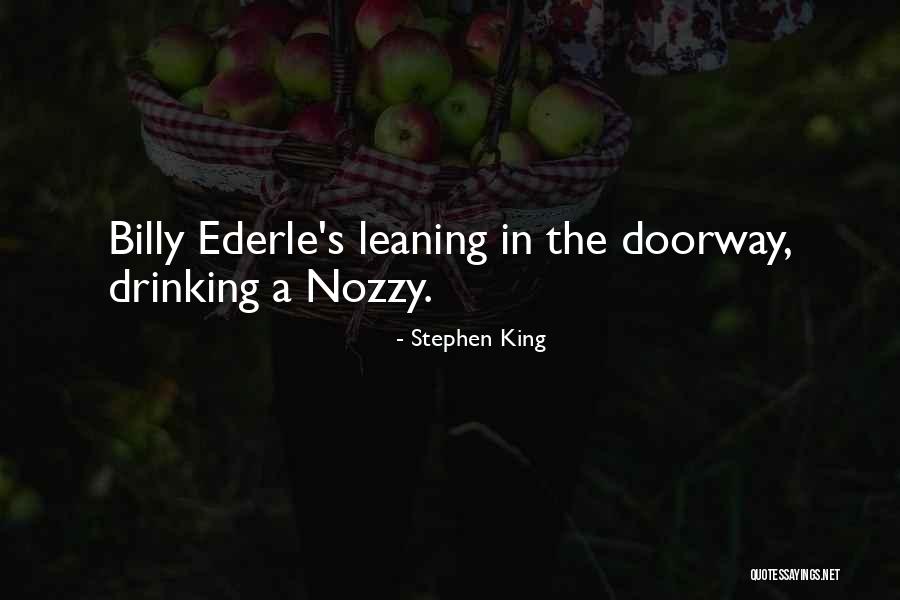 Ederle Quotes By Stephen King Ederle Quotes By Stephen King