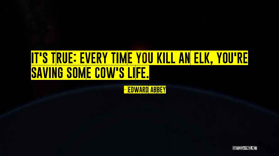 Ederles Quotes By Edward Abbey Ederles Quotes By Edward Abbey