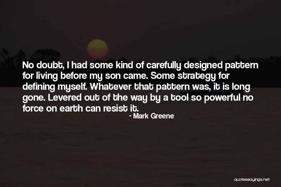Edern Ap Quotes By Mark Greene Edern Ap Quotes By Mark Greene