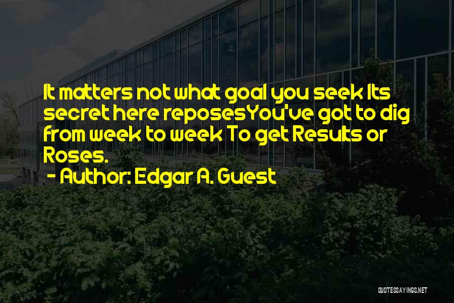 Edgar A. Guest Quotes 1909882