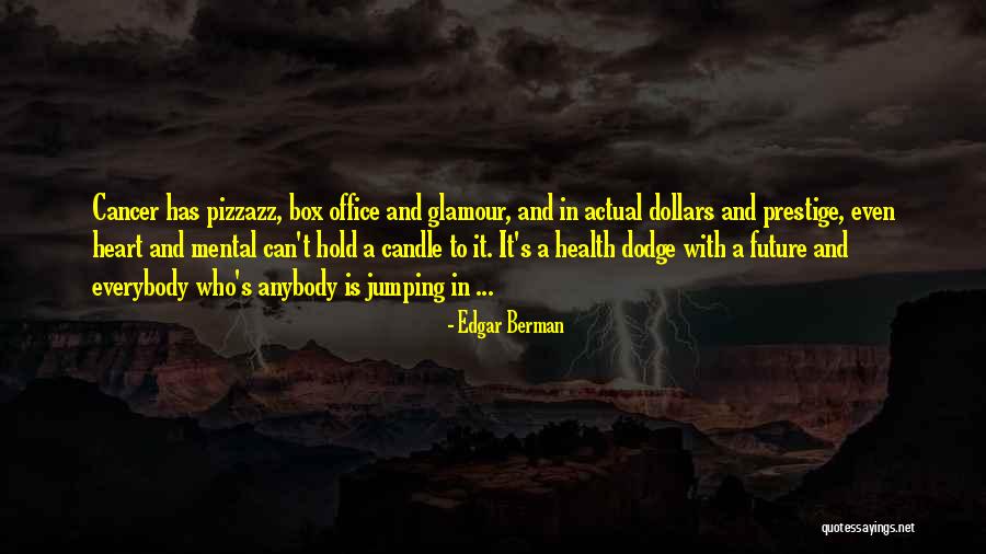 Edgar Berman Quotes 1634944