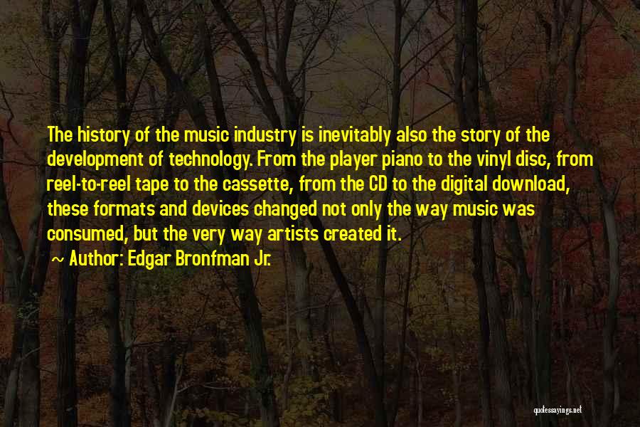 Edgar Bronfman Jr. Quotes 1145765