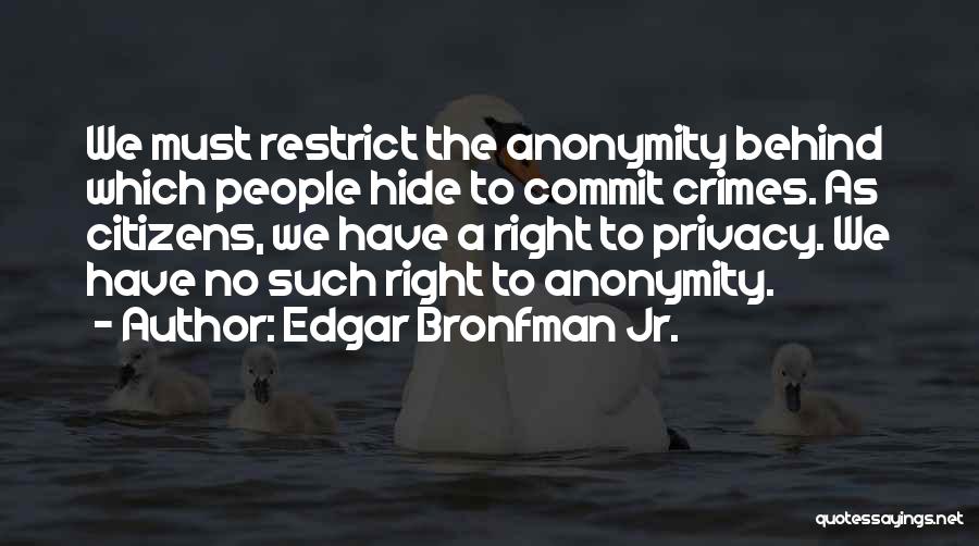 Edgar Bronfman Jr. Quotes 748644