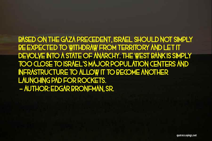 Edgar Bronfman Quotes By Edgar Bronfman, Sr.