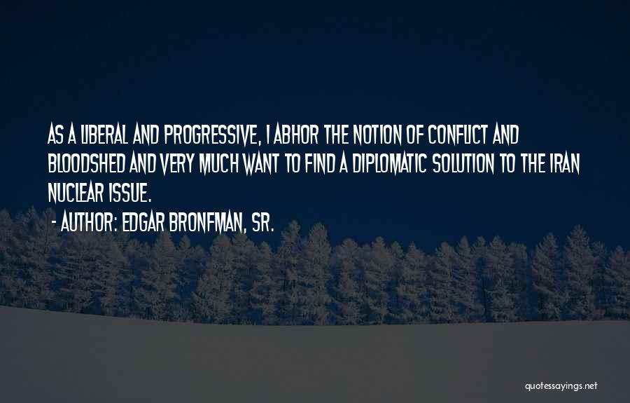 Edgar Bronfman Quotes By Edgar Bronfman, Sr.