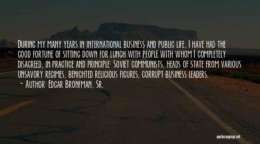 Edgar Bronfman Quotes By Edgar Bronfman, Sr.