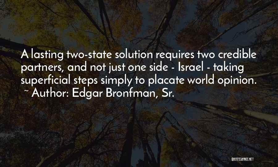 Edgar Bronfman Quotes By Edgar Bronfman, Sr.