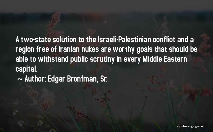 Edgar Bronfman Quotes By Edgar Bronfman, Sr.