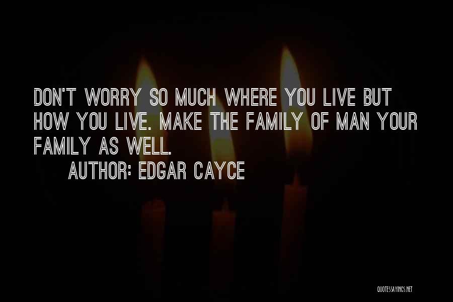 Edgar Cayce Quotes 1136181