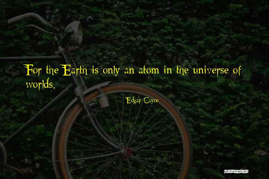 Edgar Cayce Quotes 1543088 Edgar Cayce Quotes 1543088