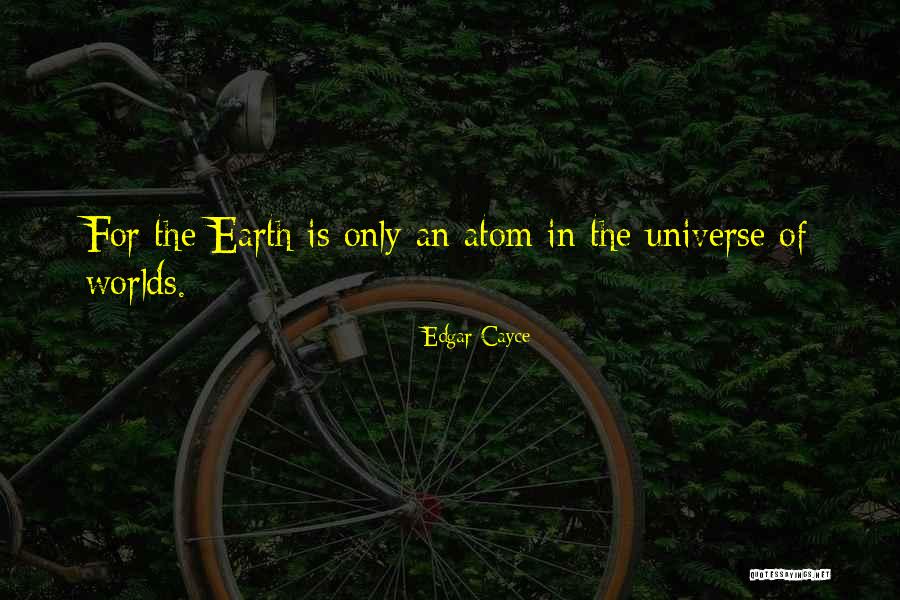 Edgar Cayce Quotes 1543088