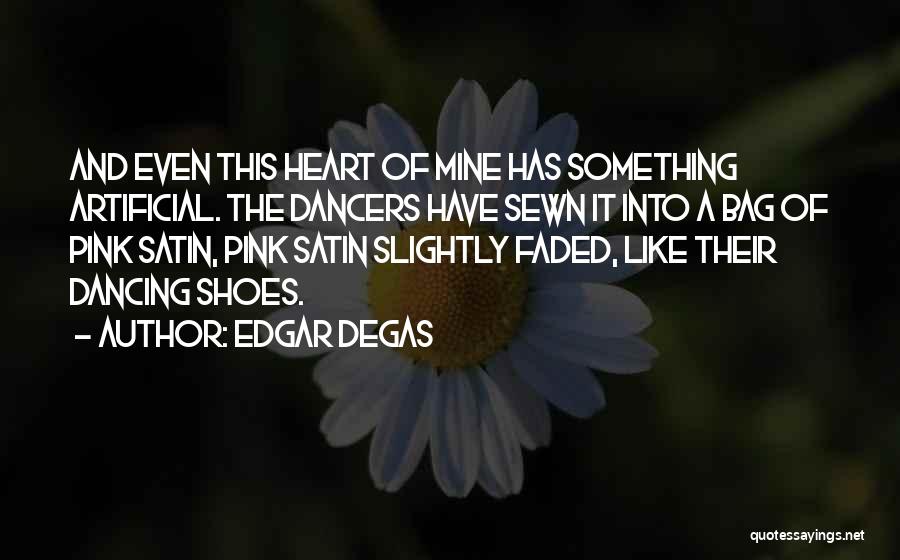 Edgar Degas Quotes 1202697