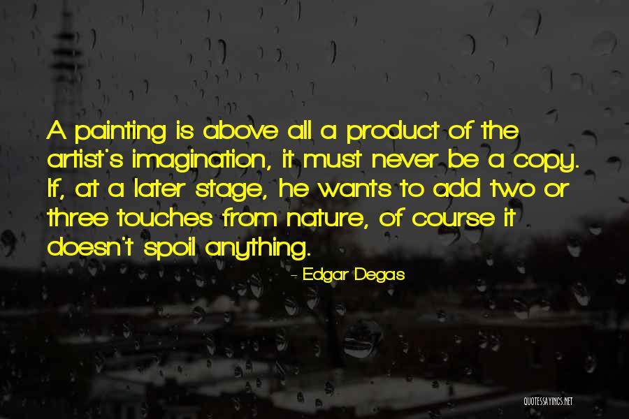 Edgar Degas Quotes 1210180 Edgar Degas Quotes 1210180