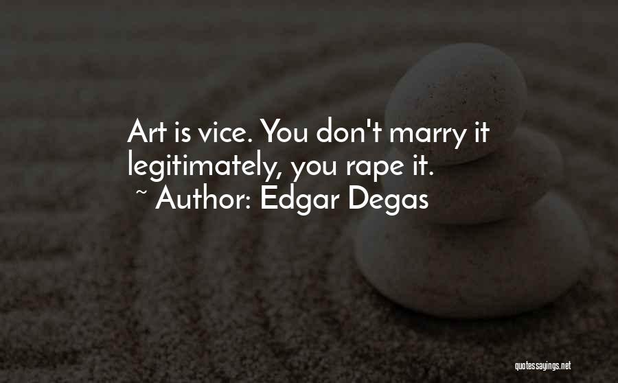 Edgar Degas Quotes 1235299