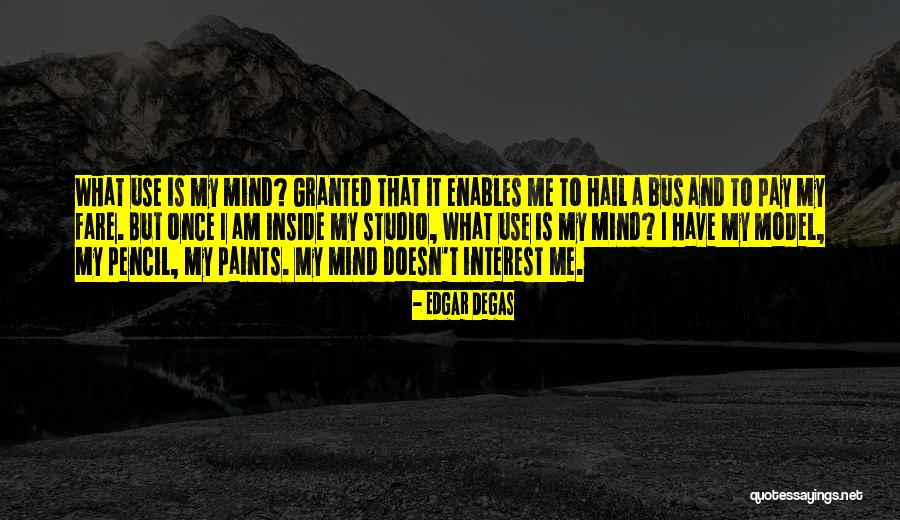 Edgar Degas Quotes 1712464 Edgar Degas Quotes 1712464