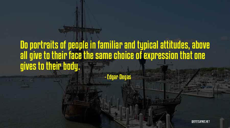 Edgar Degas Quotes 1772306