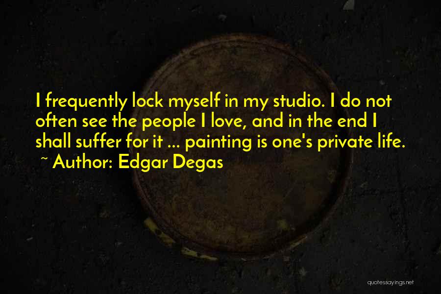 Edgar Degas Quotes 1888532