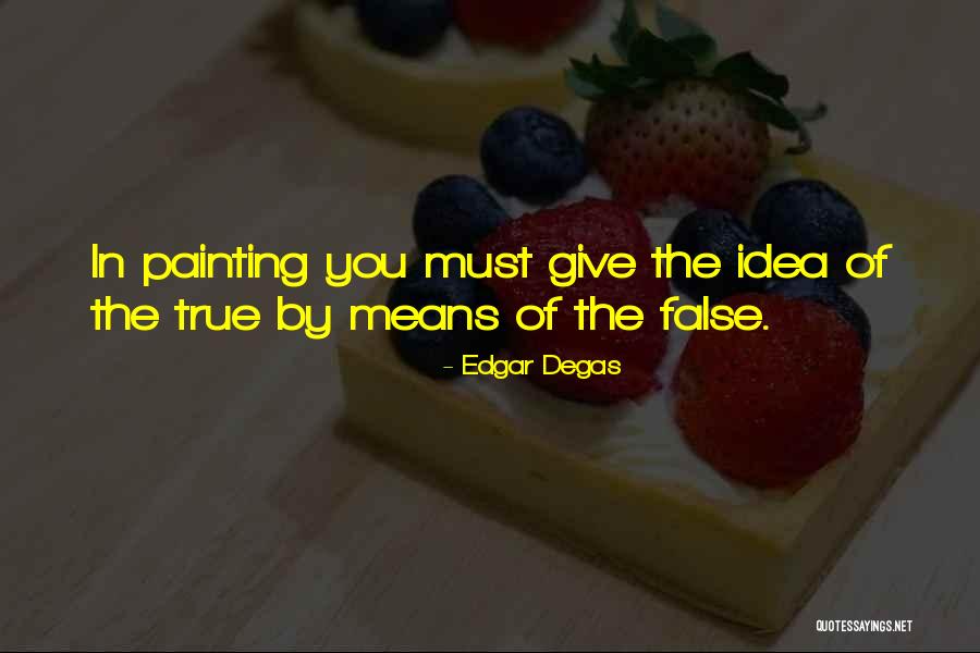 Edgar Degas Quotes 322384 Edgar Degas Quotes 322384