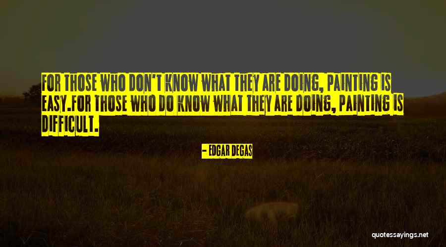 Edgar Degas Quotes 362242 Edgar Degas Quotes 362242