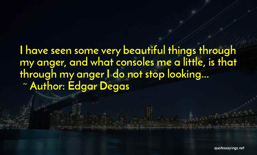 Edgar Degas Quotes 478214
