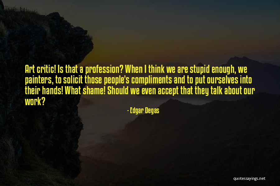 Edgar Degas Quotes 923238 Edgar Degas Quotes 923238