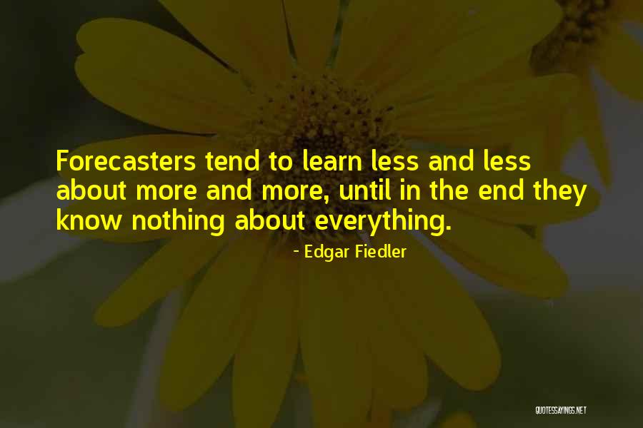 Edgar Fiedler Quotes 458400