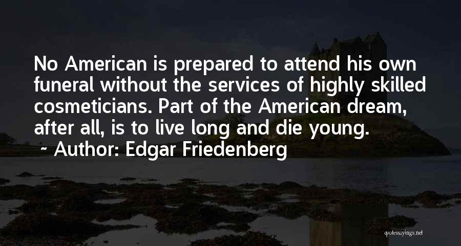 Edgar Friedenberg Quotes 191114