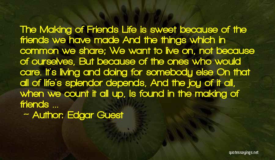 Edgar Guest Quotes 2212136