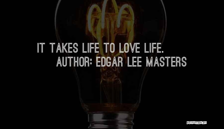 Edgar Lee Masters Quotes 1397601