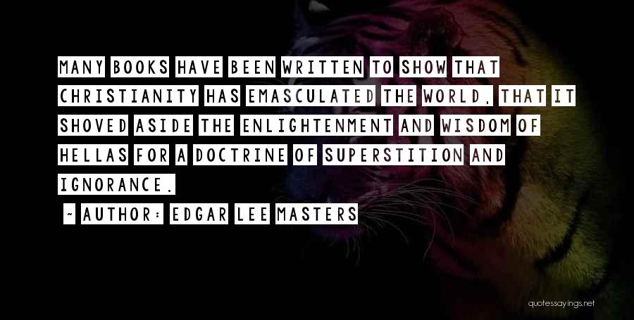 Edgar Lee Masters Quotes 1968035