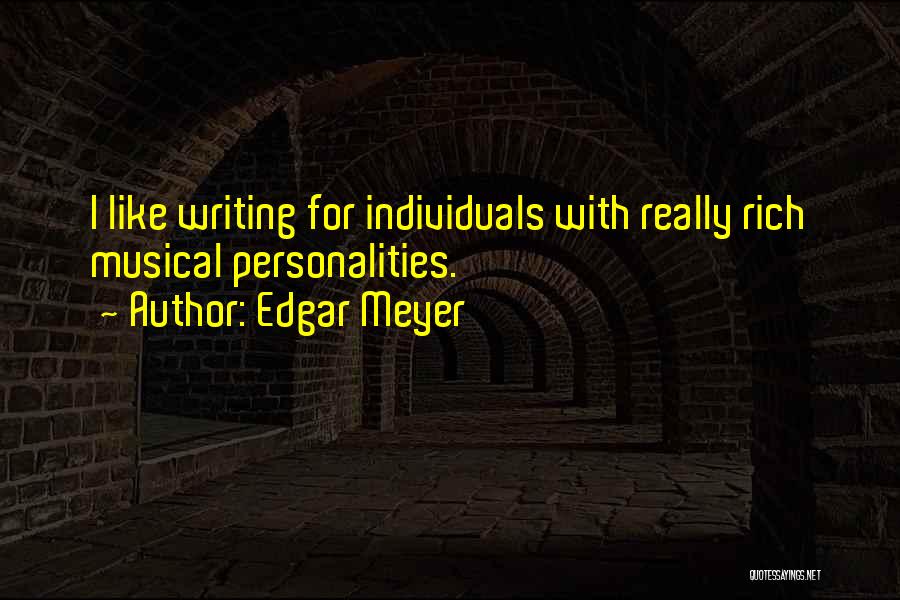 Edgar Meyer Quotes 1584721