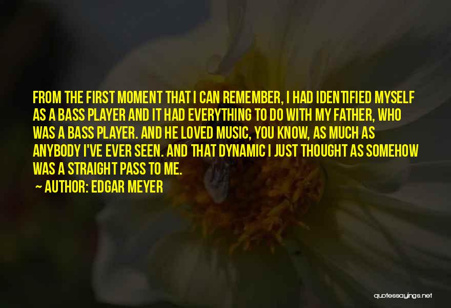 Edgar Meyer Quotes 190835