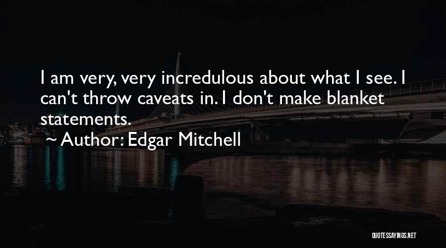 Edgar Mitchell Quotes 1778833