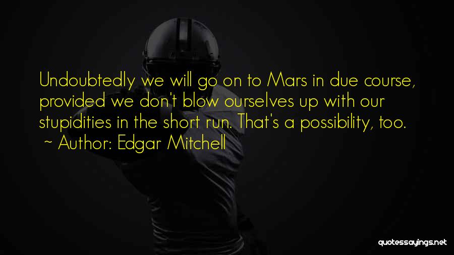 Edgar Mitchell Quotes 1958172