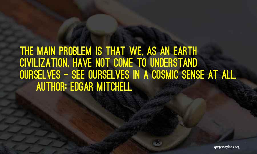 Edgar Mitchell Quotes 1980958