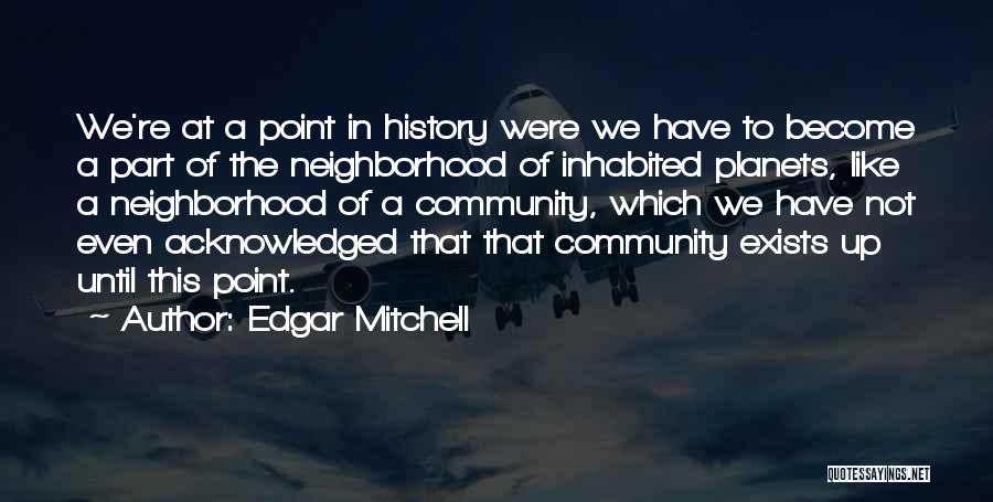 Edgar Mitchell Quotes 574543