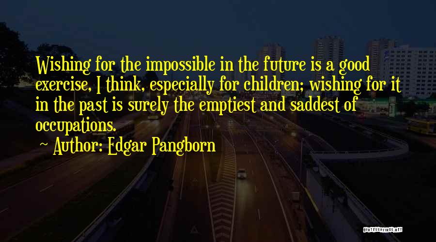 Edgar Pangborn Quotes 86544