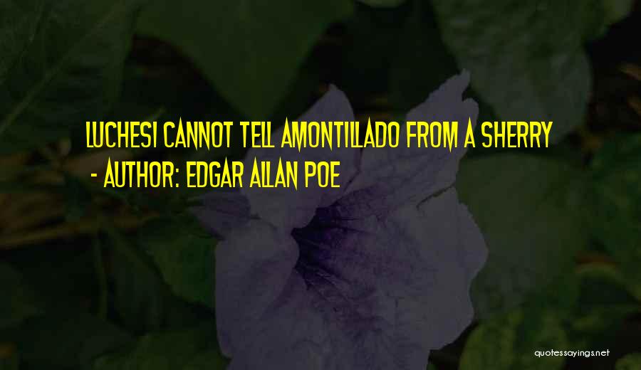 Edgar Quotes By Edgar Allan Poe