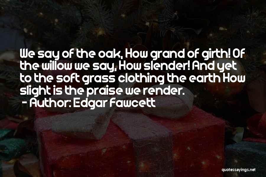 Edgar Quotes By Edgar Fawcett