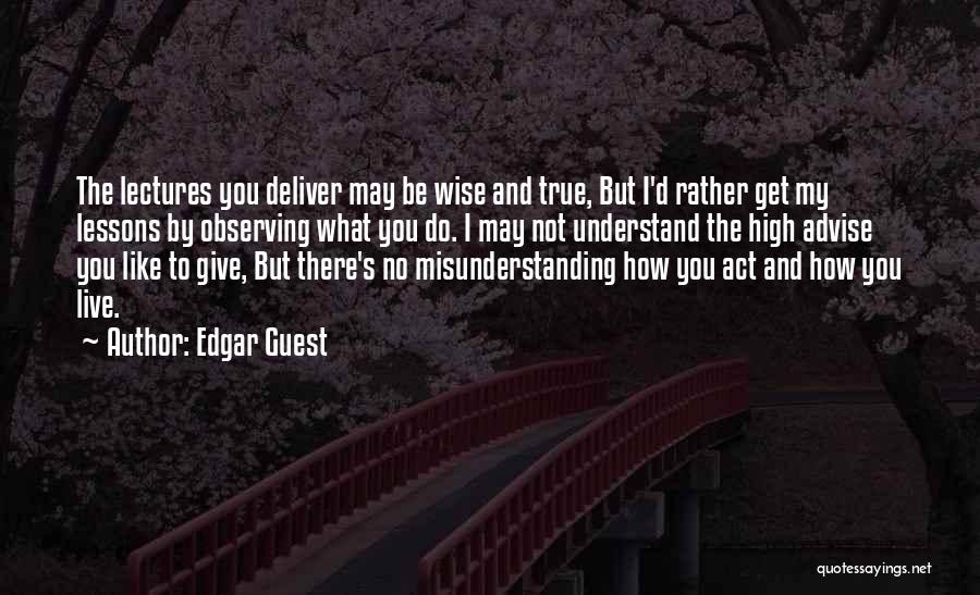 Edgar Quotes By Edgar Guest