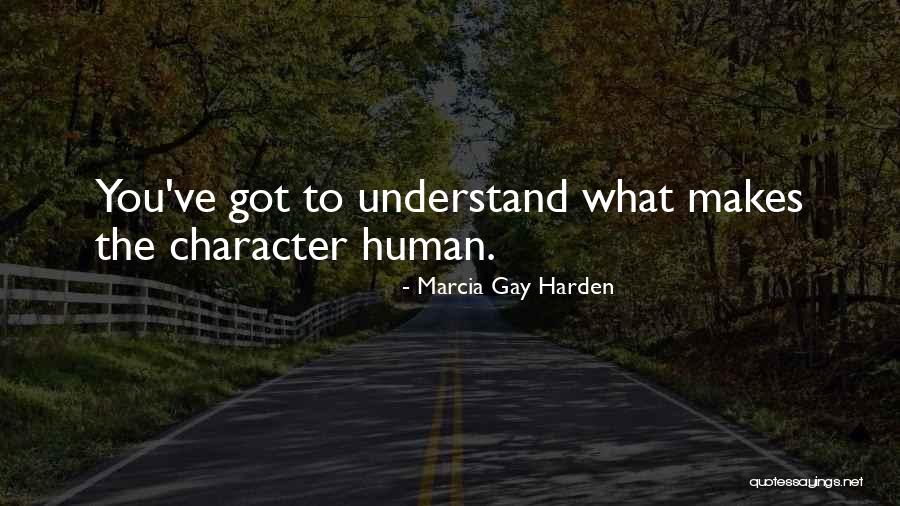 Edgar Tekere Quotes By Marcia Gay Harden Edgar Tekere Quotes By Marcia Gay Harden
