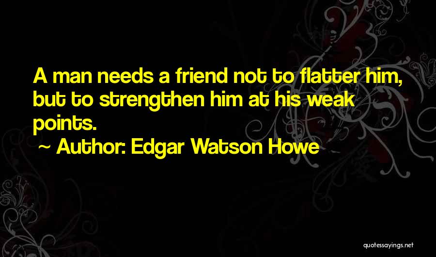Edgar Watson Howe Quotes 684048