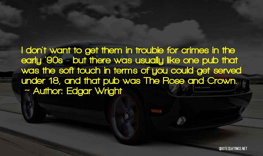 Edgar Wright Quotes 1554299
